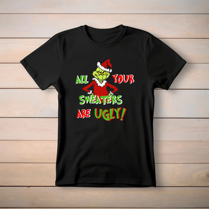 Grinch Ugly Sweaters T-Shirt/Sweatshirt KolorfulKidzCustoms