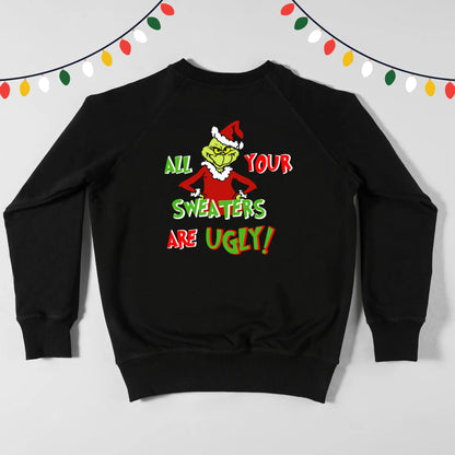 Grinch Ugly Sweaters T-Shirt/Sweatshirt KolorfulKidzCustoms